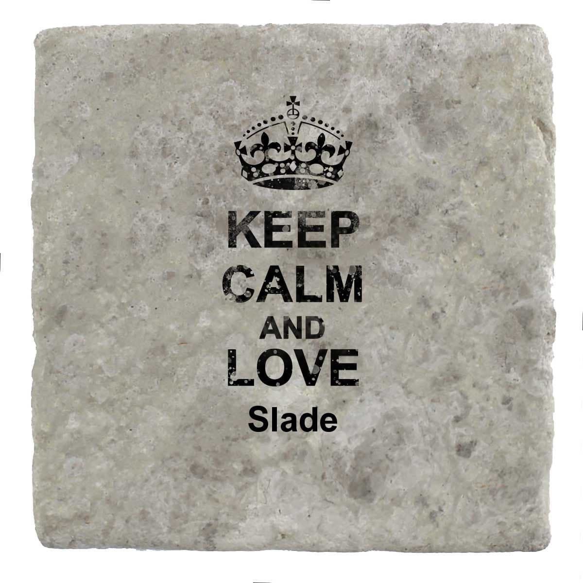 Keep Calm and Love Slade - Marble Tile Drink Coaster