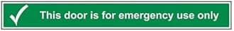 This Door is for Emergency use only. Sign Sticker, Waterproof Sticker Sign