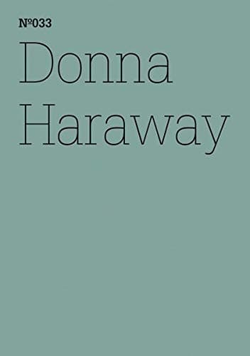Donna Haraway: SFSpekulative Fabulation und String-Figuren(dOCUMENTA (13): 100 Notes - 100 Thoughts, 100 Notizen - 100 Gedanken # 033) (E-Books 1) (German Edition)
