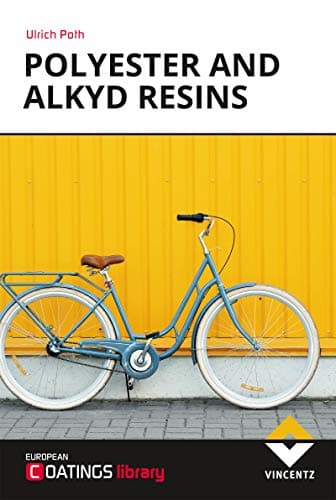 Polyester and Alkyd Resins: Technical Basics and Applications