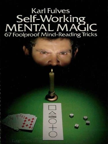 Self-Working Mental Magic: Sixty-seven Foolproof Mind Reading Tricks (Dover Magic Books)