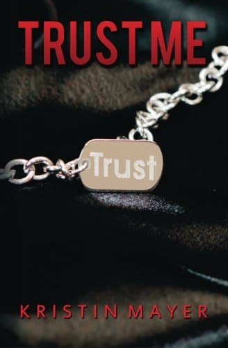 Trust Me (Trust Series) Paperback – October 4, 2013