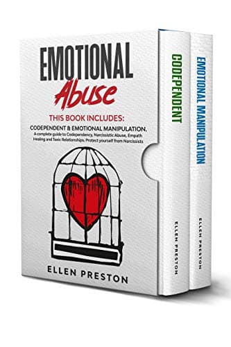 Emotional Abuse: This book includes: Codependent & Emotional Manipulation. A complete guide to Codependency, Narcissistic Abuse, Empath Healing & Toxic ... Protect yourself from narcissists Kindle Edition