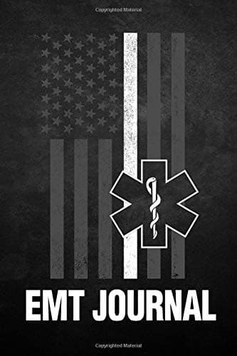 EMT Journal: Thin White Line Notebook For Emergency Medical Technician, First Responder, Frontline Hero (6 x 9 inches) Gifts for Paramedic EMT