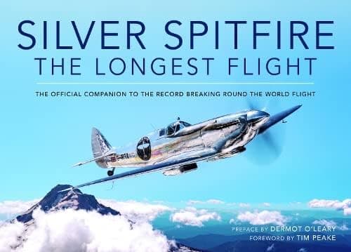 Silver Spitfire: The Longest Flight