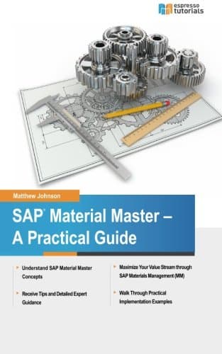 SAP Material Master: A Practical Guide Paperback – Illustrated, November 29, 2013