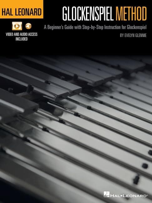 Hal Leonard Glockenspiel Method: A Beginner's Guide with Step-by-Step Instruction for Glockenspiel with Online Access to Audio and Video Files
