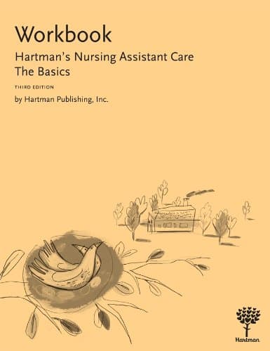 Workbook for Hartman's Nursing Assistant Care: The Basics 3rd Edition