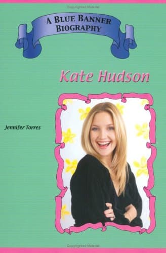 Kate Hudson (Blue Banner Biographies)