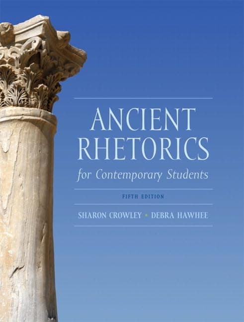 Ancient Rhetorics for Contemporary Students 5th Edition