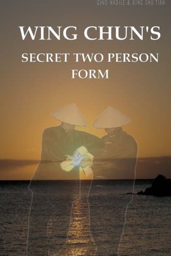 Wing Chun's Secret Two Person Form