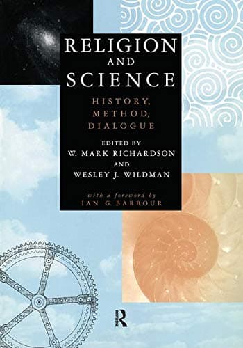Religion and Science: History, Method, Dialogue