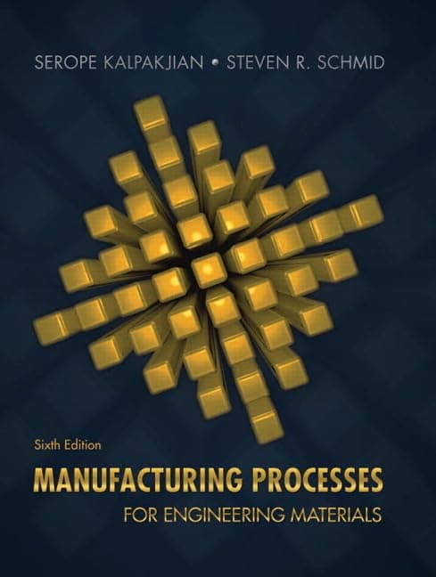 Manufacturing Processes for Engineering Materials 6th Edition