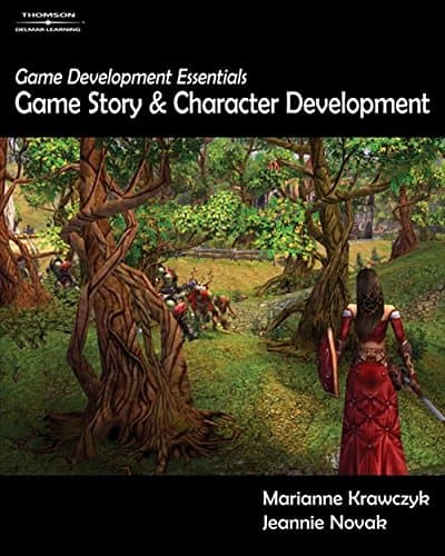 Game Development Essentials: Game Story & Character Development 1st Edition