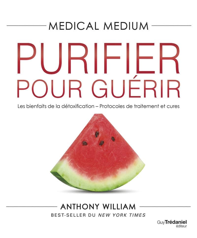 Medical Medium Purifier pour guérir