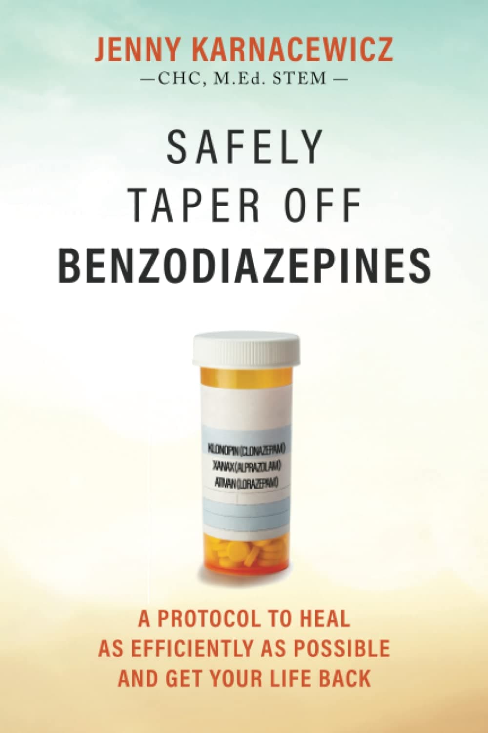 Safely Taper off Benzodiazepines: A Protocol to Heal as Efficiently as Possible and Get Your Life Back Paperback – Large Print, 23 Sept. 2022