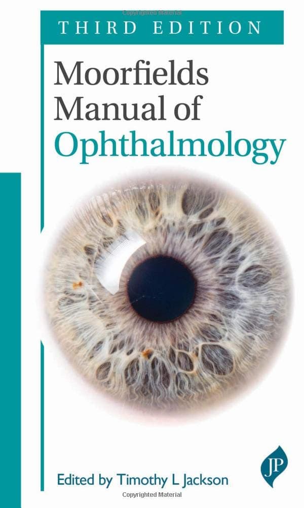 Moorfields Manual of Ophthalmology: Third Edition