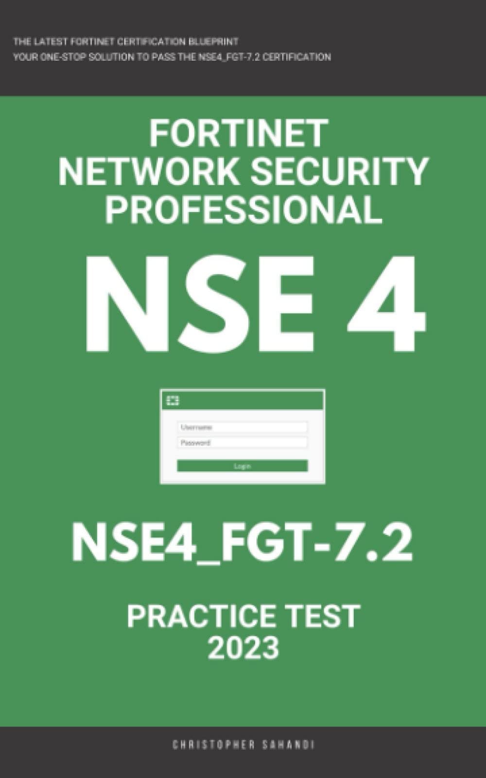 Independently Published Nse 4: Fortigate: Fortinet Network Security Professional:
