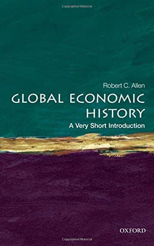 GLOBAL ECONOMIC HISTORY: A VERY SHORT INTRODUCTION,