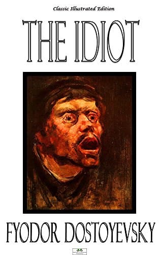 The Idiot - Classic Illustrated Edition