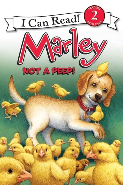 Marley: Not a Peep!: An Easter And Springtime Book For Kids – A Lively Tale About Babysitting Runaway Chicks for Kids (Ages 4-8) (I Can Read Level 2)
