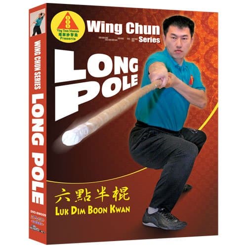 Wing Chun Series - Long Pole: Luk Dim Boon Kwan