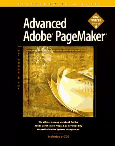 Advanced Adobe Pagemaker: For Windows '95 Version 6 (Classroom in a Book)