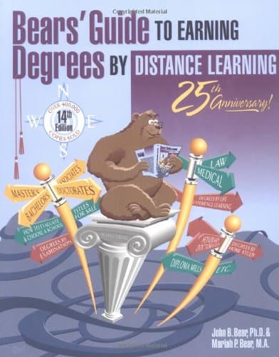 Bears' Guide to Earning Degrees by Distance Learning (Bear's Guide to Earning Degrees Nontraditionally)