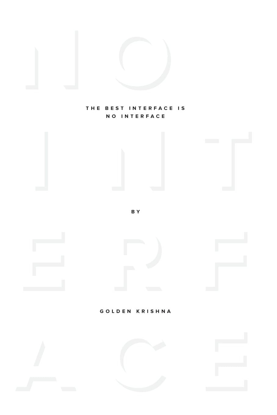 The Best Interface Is No Interface: The Simple Path to Brilliant Technology (Voices That Matter)