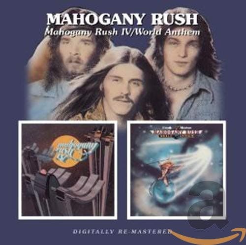 Mahogany Rush IV / World Anthem