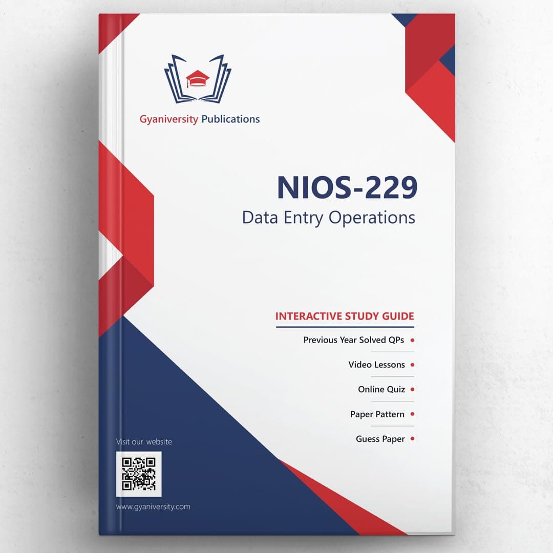 NIOS-229: Data Entry Operations (Interactive Study Guide Book with Previous Year Papers, Videos & Online Quiz)