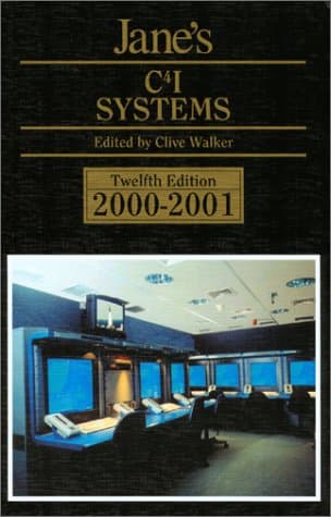 Jane's C4I Systems: 2000-2001 (Jane's C4I Systems, 2000-2001) 12th Edition