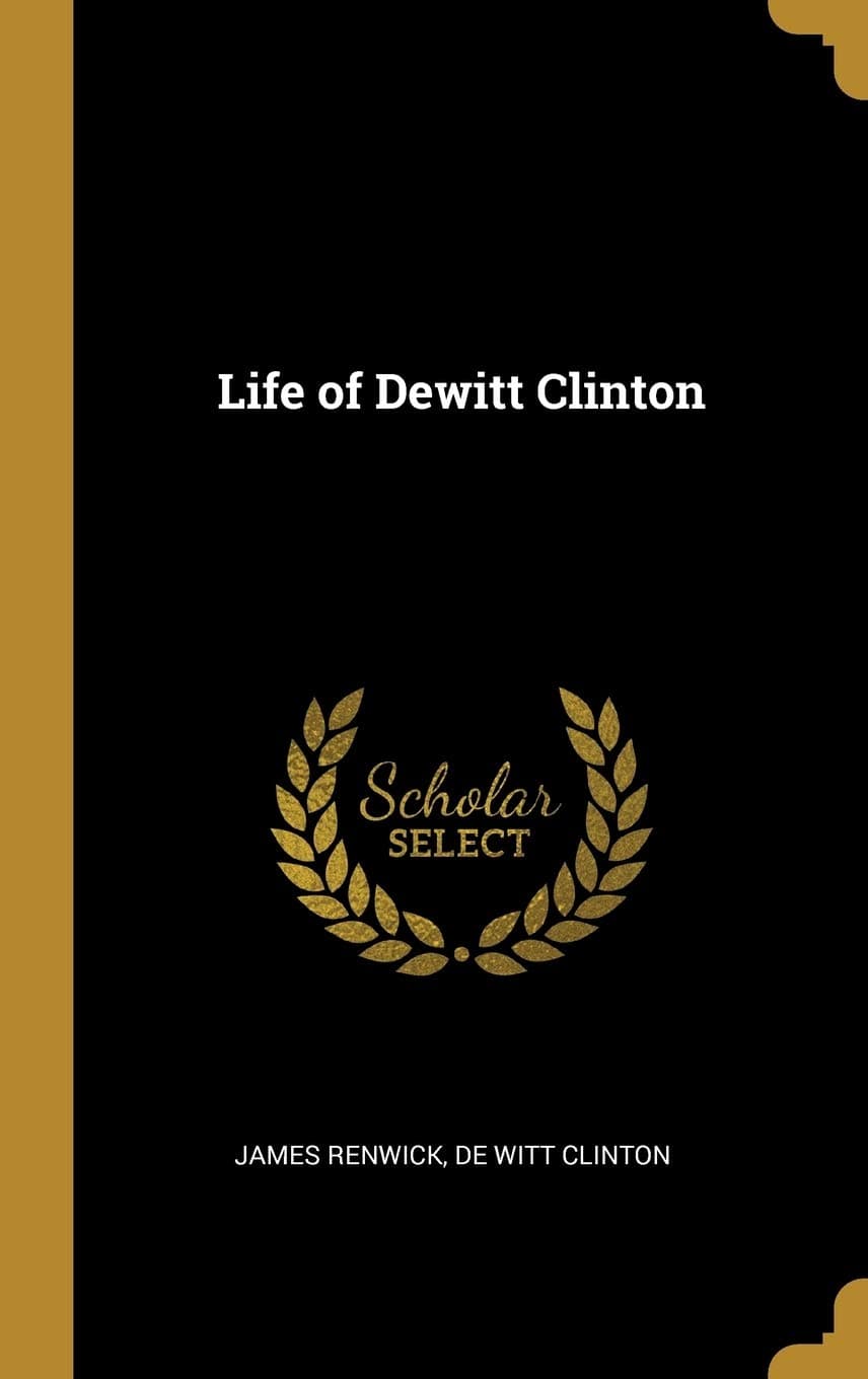 Life of Dewitt Clinton