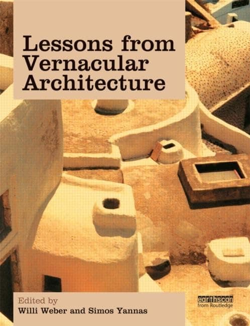 Lessons from Vernacular Architecture 1st Edition