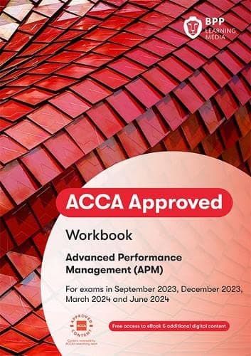 BPP Learning Media ACCA Advanced Performance Management: Workbook