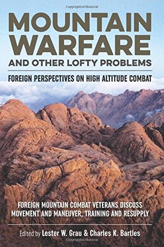 Mountain Warfare and Other Lofty Problems: Foreign Perspectives on High Altitude Combat: 28 (Helion Studies in Military History)
