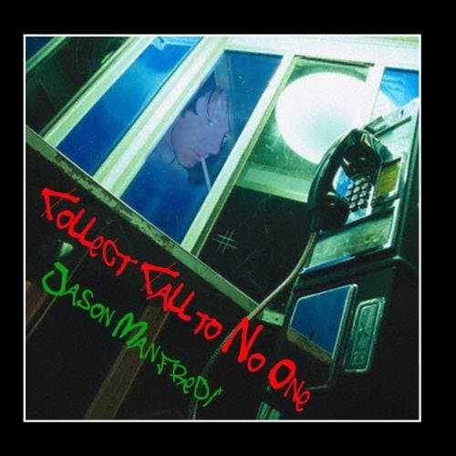 Collect Call To No One