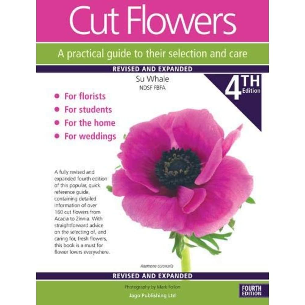 Cut Flowers A practical guide to their selection and care