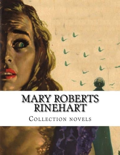 Mary Roberts Rinehart, Collection novels