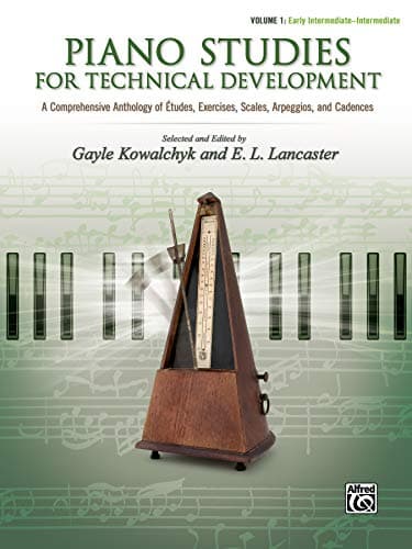Piano Studies for Technical Development, Vol 1: A Comprehensive Anthology of Études, Exercises, Scales, Arpeggios, and Cadences: A Comprehensive ... Arpeggios, and Cadences (PIANO TEACHING)