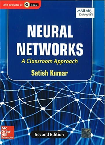 NEURAL NETWORKS: A CLASSROOM APPROACH, 2ND EDN