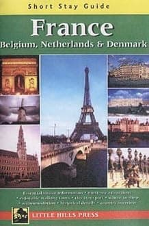 Short Stay Guide Grance: Belgium, Netherlands & Denmark