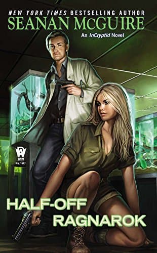 Half-Off Ragnarok: InCryptid, Book 3