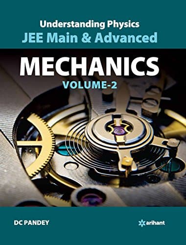 Understanding Physics for JEE Main & Advanced Mechanics - Part 2 (Old Edition)
