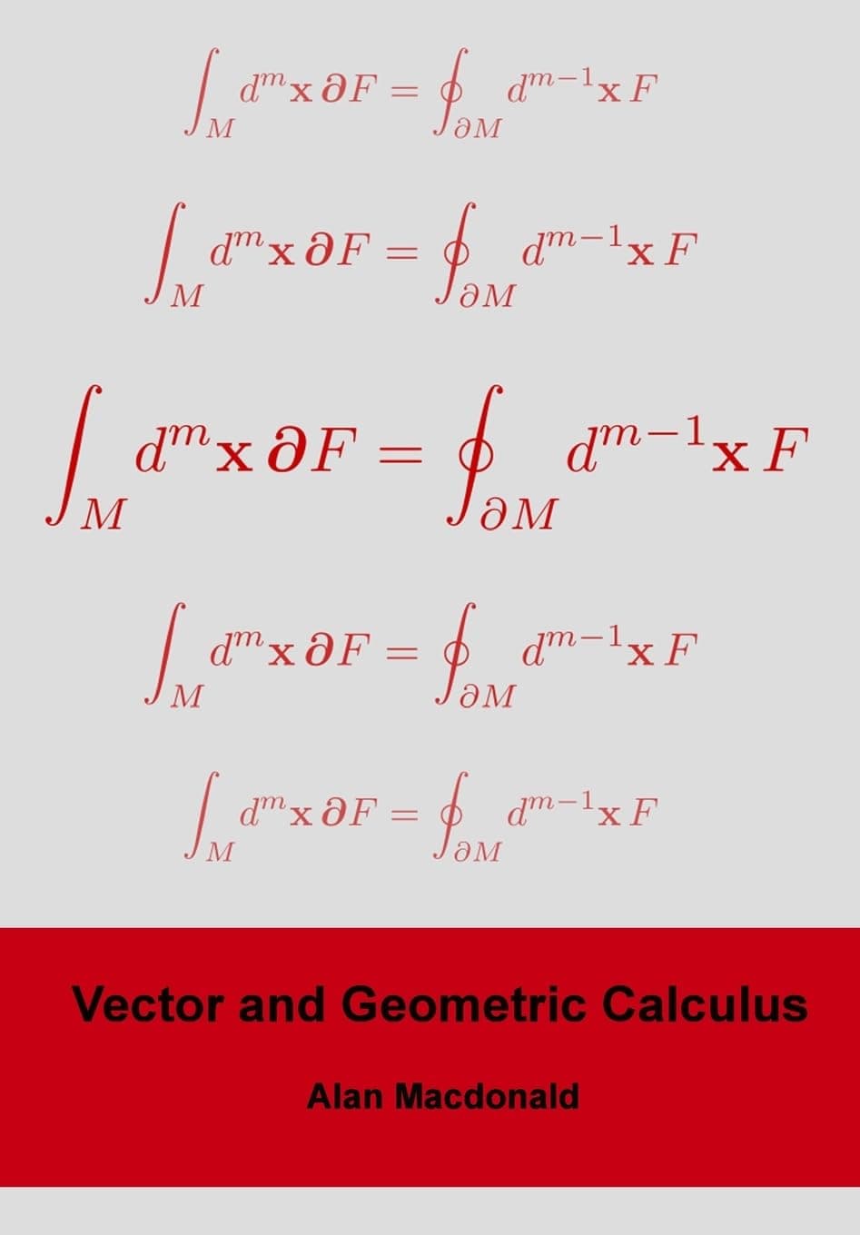 Vector and Geometric Calculus: 2 (Geometric Algebra & Calculus)