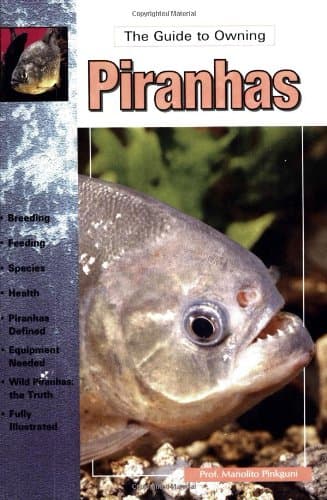 The Guide to Owning Piranhas