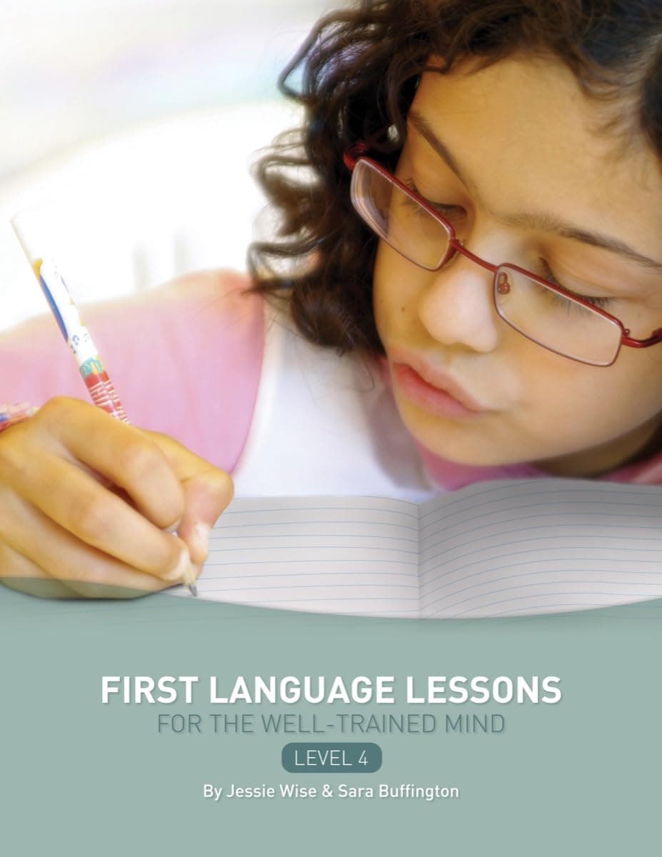 Well-Trained Mind Press First Language Lessons Level 4: Instructor Guide