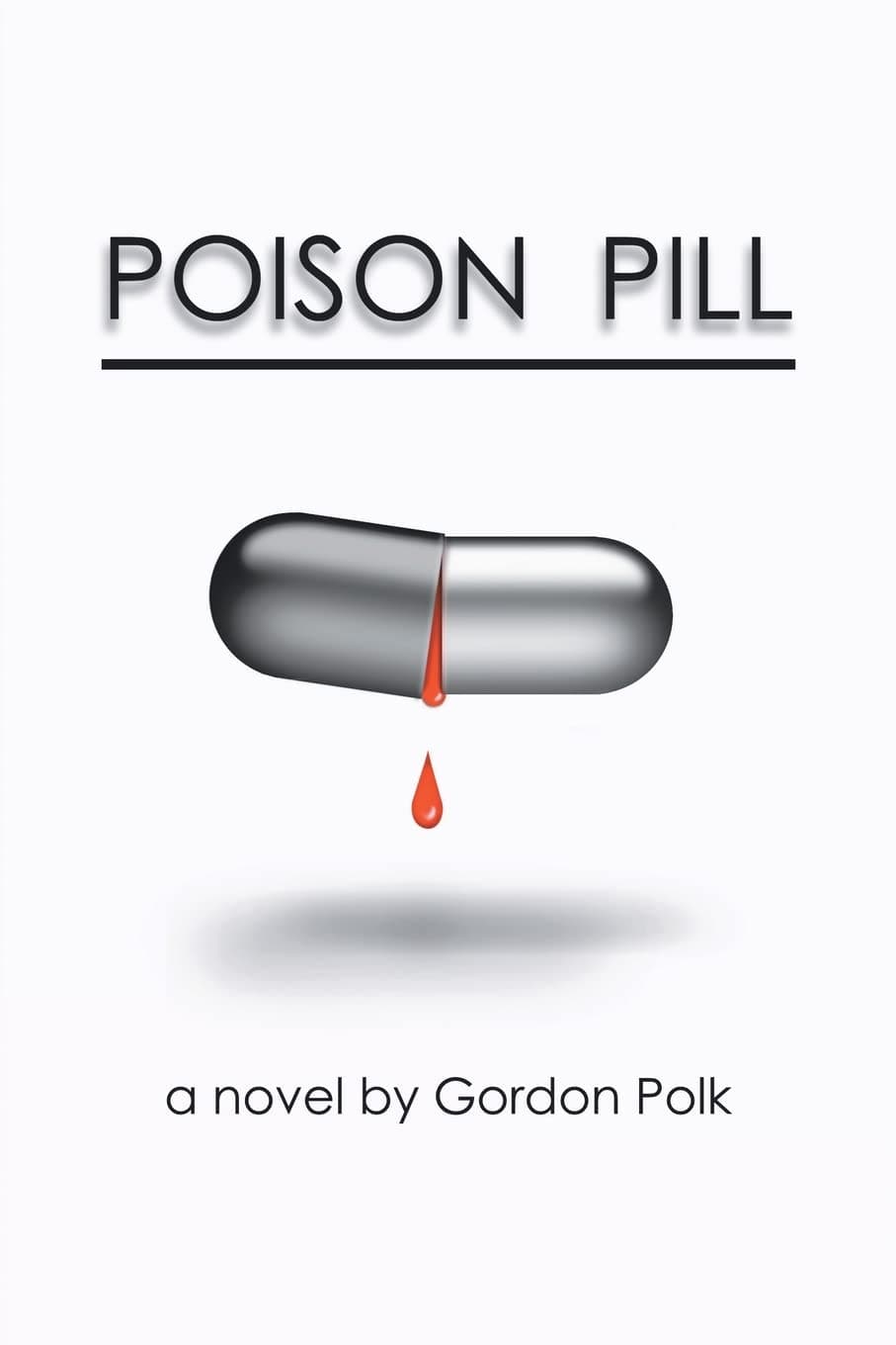 Poison Pill Paperback – 30 December 2005