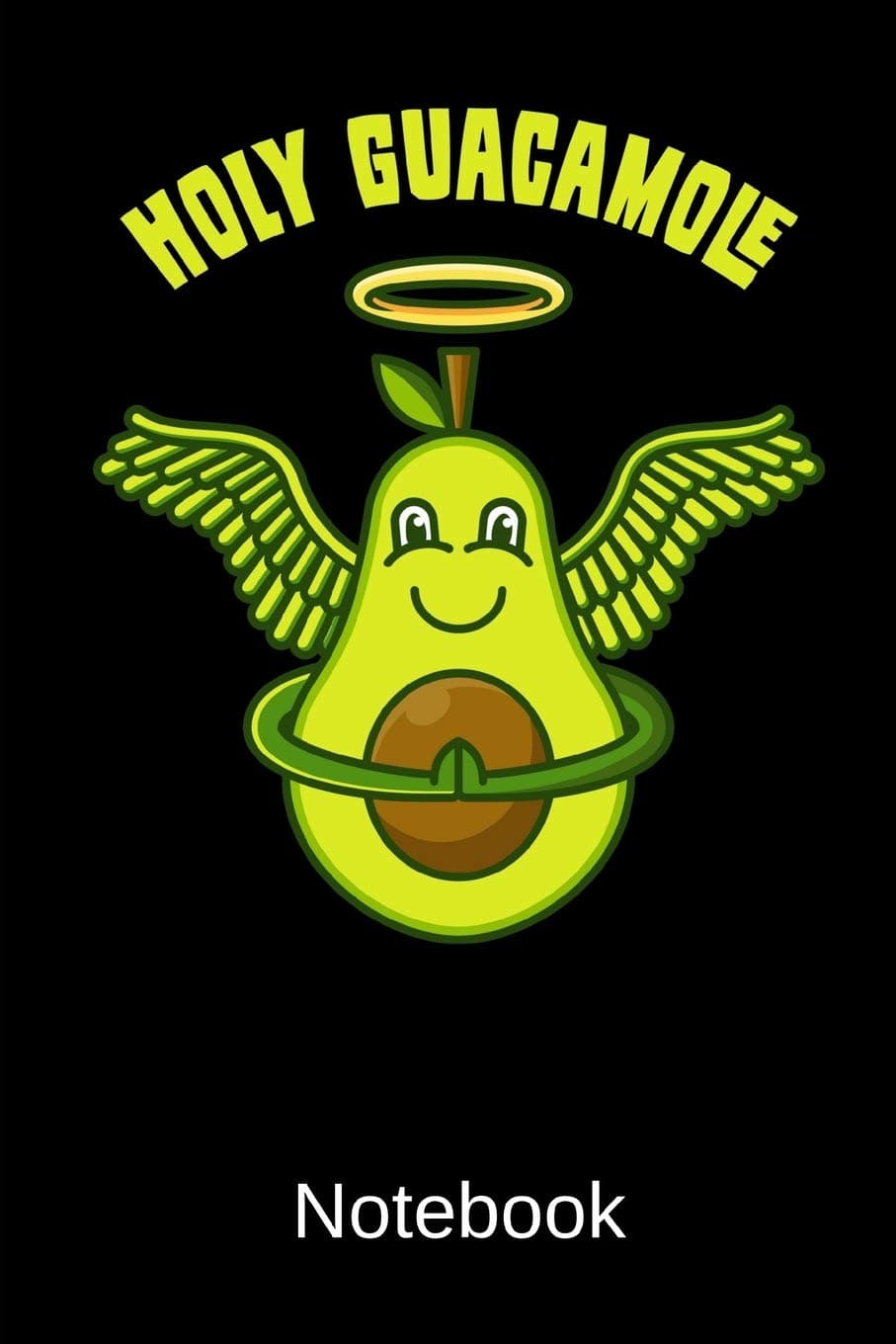 Holy Guacamole Notebook: Lined Journal With 120 Pages