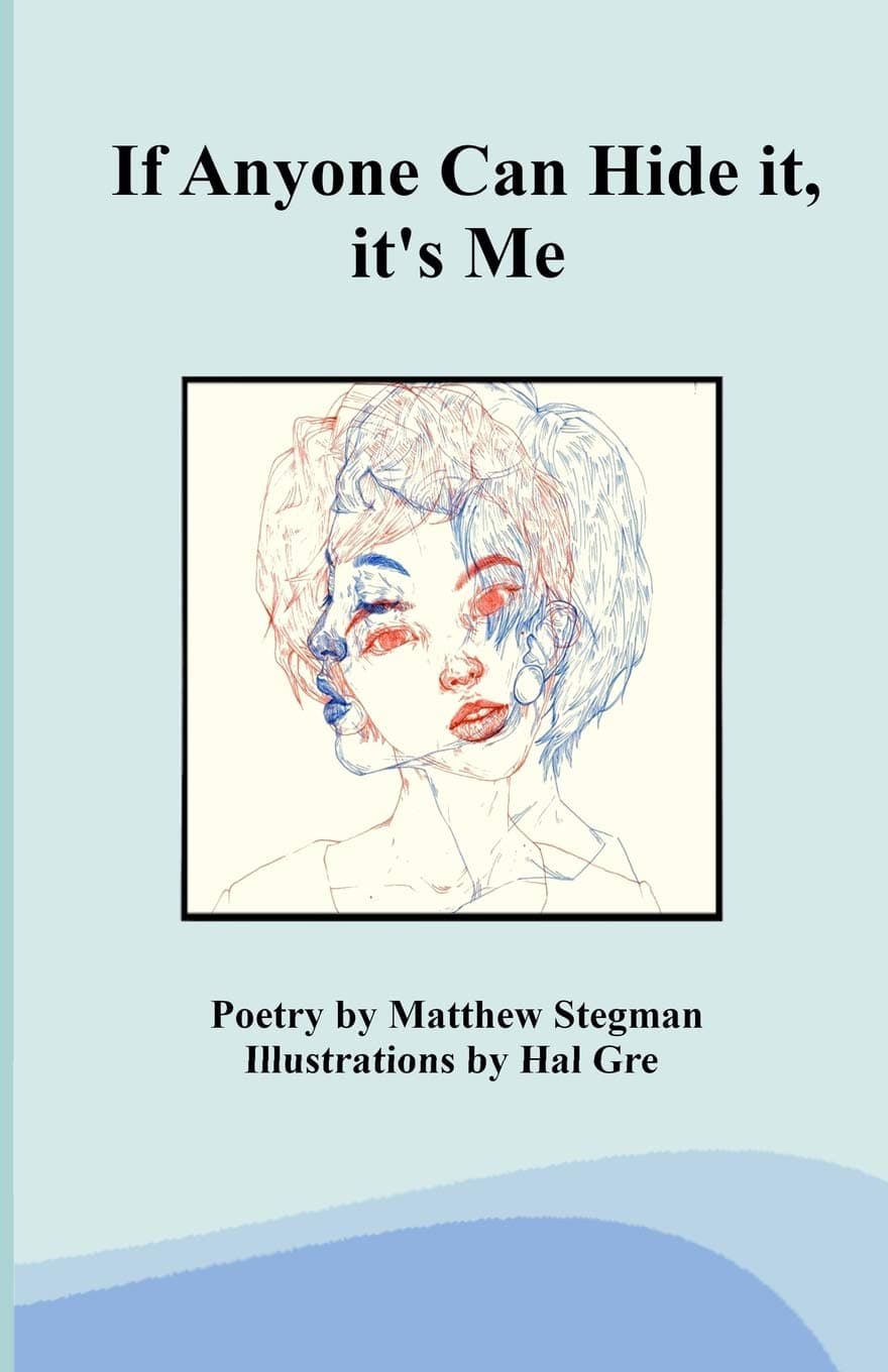 If Anyone Can Hide it, it's Me